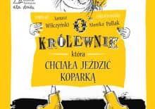 o-krolewnie-ktora-chciala-jezdzic-koparka