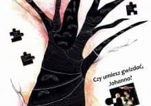 Spektakl "Czy umiesz gwizdać, Johanno?"