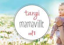 Wiosenne targi MAMMAVILLE w Warszawie