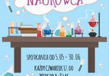 Klub Małego Naukowca zaprasza!