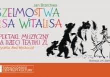 „Szelmostwa Lisa Witalisa” na podstawie tekstu Jana Brzechwy.