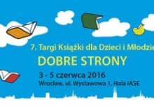 7. Targi Książki dla Dzieci i Młodzieży Dobre Strony