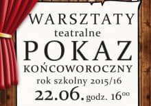 Warsztaty teatralne - pokaz końcoworoczny