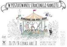 "W poszukiwaniu straconego namiotu" w Teatrze Lalka