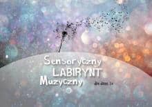 Sensoryczny Labirynt Muzyczny