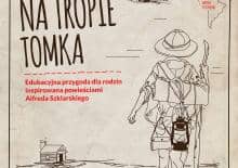 "Na tropie Tomka" wystawa na motywach powieści A. Szklarskiego
