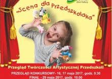 X Przegląd Twórczości Artystycznej Przedszkoli "Scena dla przedszkolaka"
