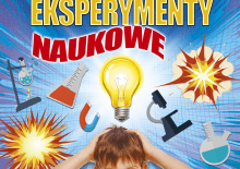 Fascynujące eksperymenty naukowe