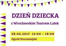 Dzień Dziecka z Wrocławskim Teatrem Lalek - piknik i spektakle