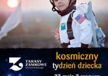 Kosmiczny tyDzień Dziecka w Tarasach Zamkowych
