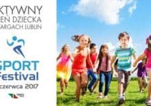 Sport Festiwal - Aktywny Dzień Dziecka na Targach Lublin