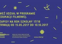 Nowe Horyzonty Edukacji Filmowej - zapisy na edycję 2017/18
