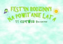 Festyn "Na powitanie lata" Ogród Zoobotaniczny