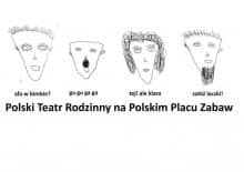 Warsztaty i nabór do Polskiego Teatru Rodzinnego