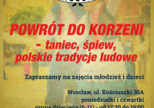 "Powrót do korzeni - taniec, śpiew, polskie tradycje ludowe" - nabór dzieci
