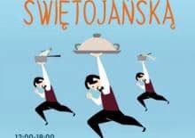 Kulinarna Świętojańska - festiwal kulinarny