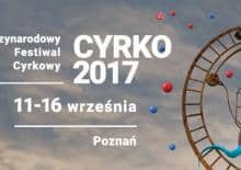 II Międzynarodowy Festiwal Cyrkowy Cyrko 2017