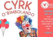 Artyści z cyrku O'Bimbolando w Centrum Kultury w Łomiankach