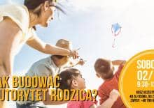 Jak budować autorytet rodzica? warsztaty