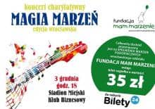 Magia Marzeń - koncert charytatywny