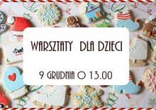 Warsztaty dla dzieci - tematyka świąteczna