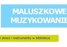 Maluszkowe muzykowanie, czyli dzieci i instrumenty w bibliotece