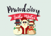 Prawdziwy Święty Mikołaj - interaktywny spektakl dla dzieci