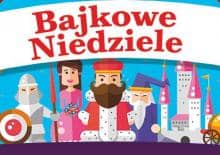 Bajkowe Niedziele w Galerii Bronowice