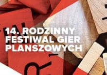 XIV Rodzinny Festiwal Gier Planszowych