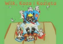 Wilk, Koza i Koźlęta - humorystyczny spektakl dla dzieci