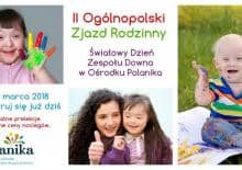 II Ogólnopolski Zjazd Rodzinny - Światowy Dzień Zespołu Downa