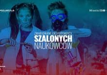 Zwariowane Eksperymenty Szalonych Naukowców