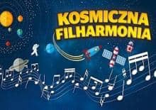 Koncert Edukacyjny KOSMOTEKA