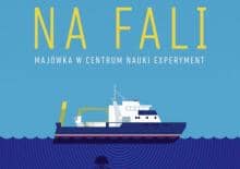 Majówka NA FALI z Centrum Nauki Experyment