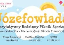 Józefowiada Charytatywny Rodzinny Piknik Sportowy