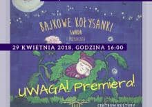 Bajkowe kołysanki - premiera książeczki i płyty SWADA