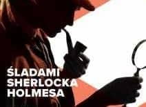 Śladami Sherlocka Holmesa - warsztaty detektywistyczne