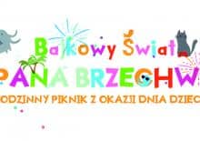 Bajkowy Świat Pana Brzechwy: Piknik Rodzinny z okazji Dnia Dziecka