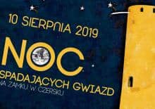 Noc spadających gwiazd na zamku w Czersku