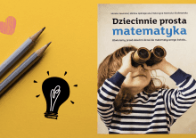 Dziecinnie prosta matematyka – polecamy przewodnik dla rodziców