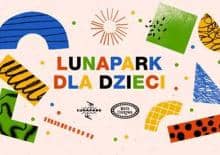 Lunapark dla dzieci - bezpłatna zabawa