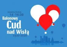 Balonowy Cud nad Wisłą - widowiskowe loty nad Warszawą
