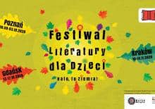Festiwal Literatury dla Dzieci - Poznań, Kraków, Gdańsk