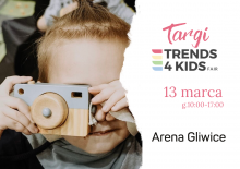 Targi Trends 4 Kids –  13.03 ponownie w ARENIE Gliwice!