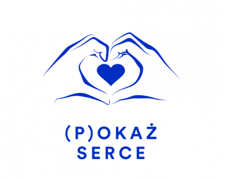 Kampania (P)OKAŻ SERCE